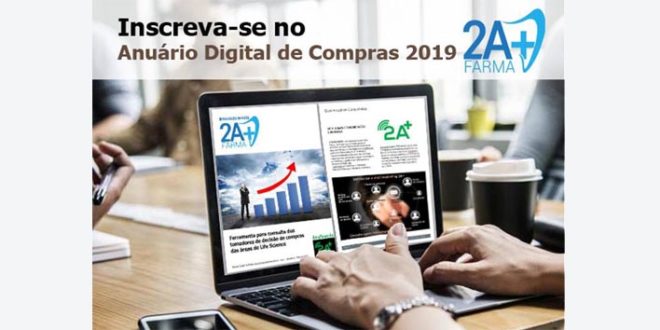 Garanta lugar antecipadamente no Anuário Digital de Compras 2019 2A+Farma!